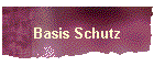 Basis Schutz