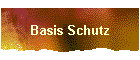 Basis Schutz