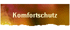 Komfortschutz