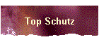 Top Schutz